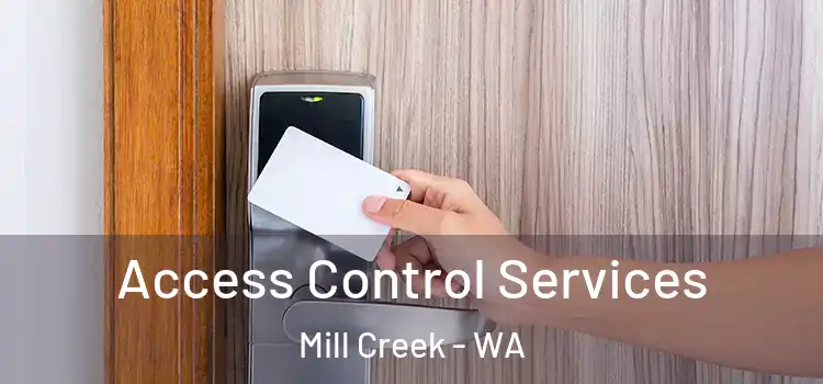 Access Control Services Mill Creek - WA
