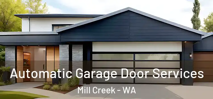  Automatic Garage Door Services Mill Creek - WA