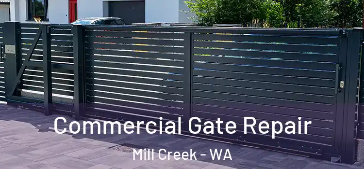  Commercial Gate Repair Mill Creek - WA