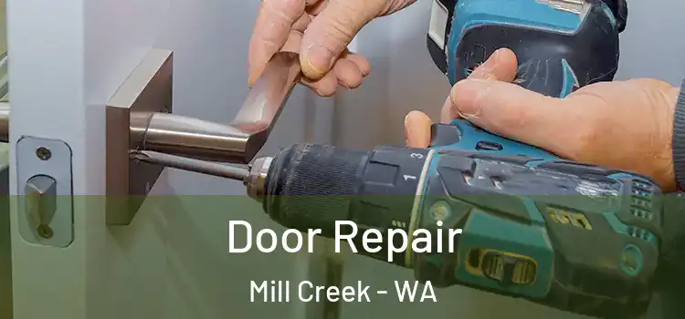  Door Repair Mill Creek - WA