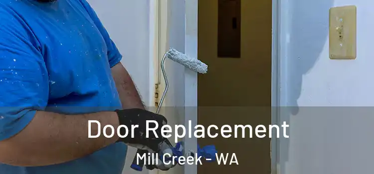 Door Replacement Mill Creek - WA