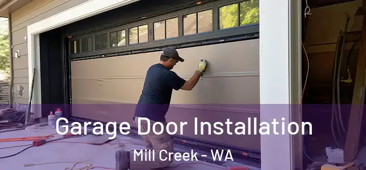  Garage Door Installation Mill Creek - WA