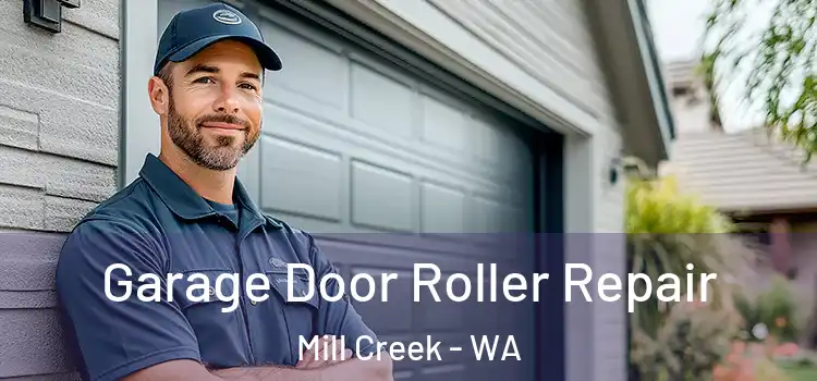 Garage Door Roller Repair Mill Creek - WA