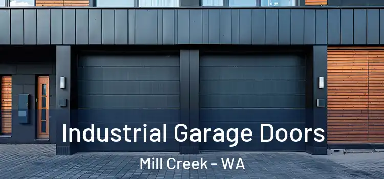  Industrial Garage Doors Mill Creek - WA