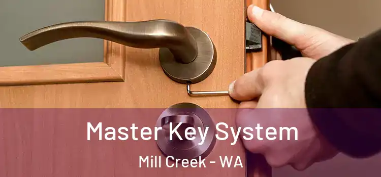 Master Key System Mill Creek - WA
