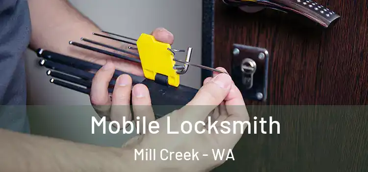 Mobile Locksmith Mill Creek - WA