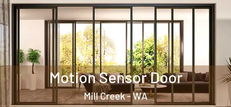 Motion Sensor Door Mill Creek - WA