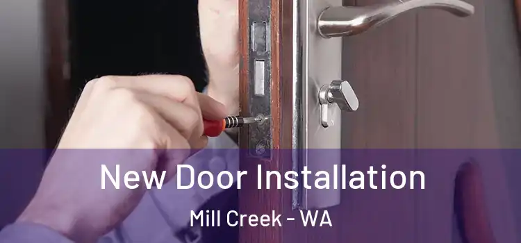 New Door Installation Mill Creek - WA
