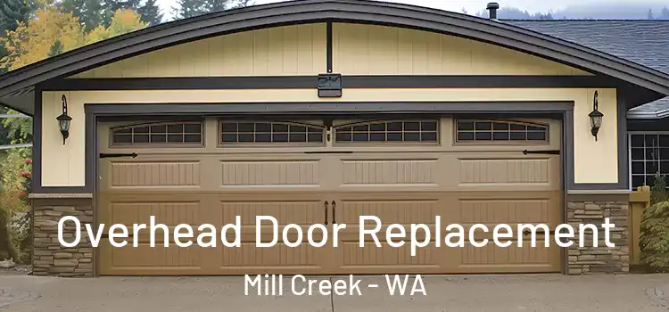  Overhead Door Replacement Mill Creek - WA
