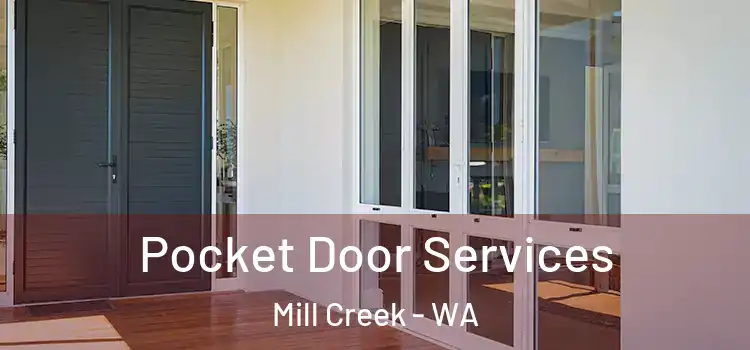 Pocket Door Services Mill Creek - WA