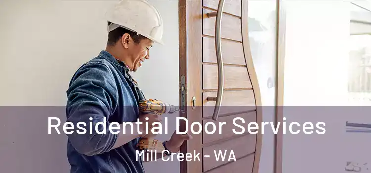  Residential Door Services Mill Creek - WA