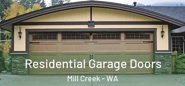  Residential Garage Doors Mill Creek - WA