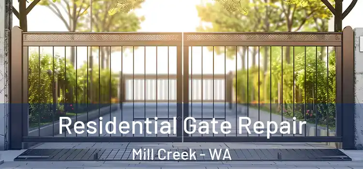  Residential Gate Repair Mill Creek - WA