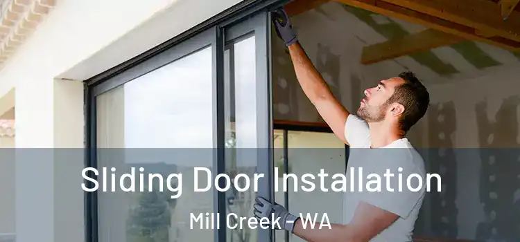 Sliding Door Installation Mill Creek - WA