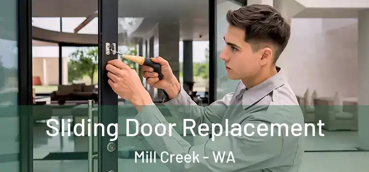  Sliding Door Replacement Mill Creek - WA