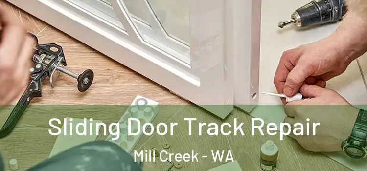  Sliding Door Track Repair Mill Creek - WA
